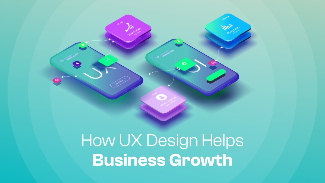 9 Ways On How UX Design Helps Business Growth