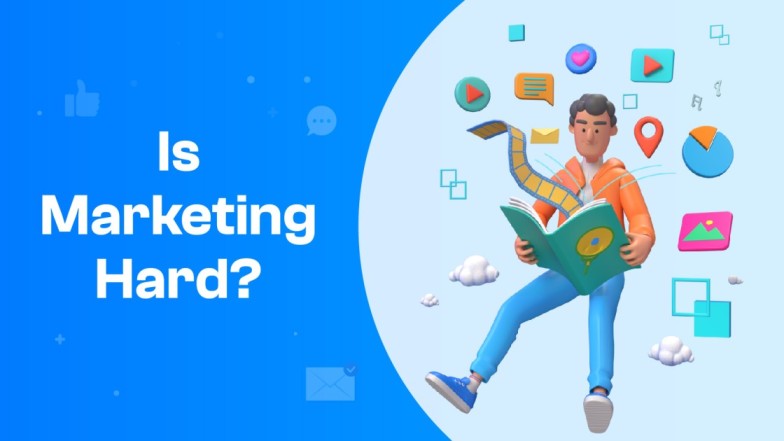 Is Marketing Hard To Learn?- Discover Everything Here