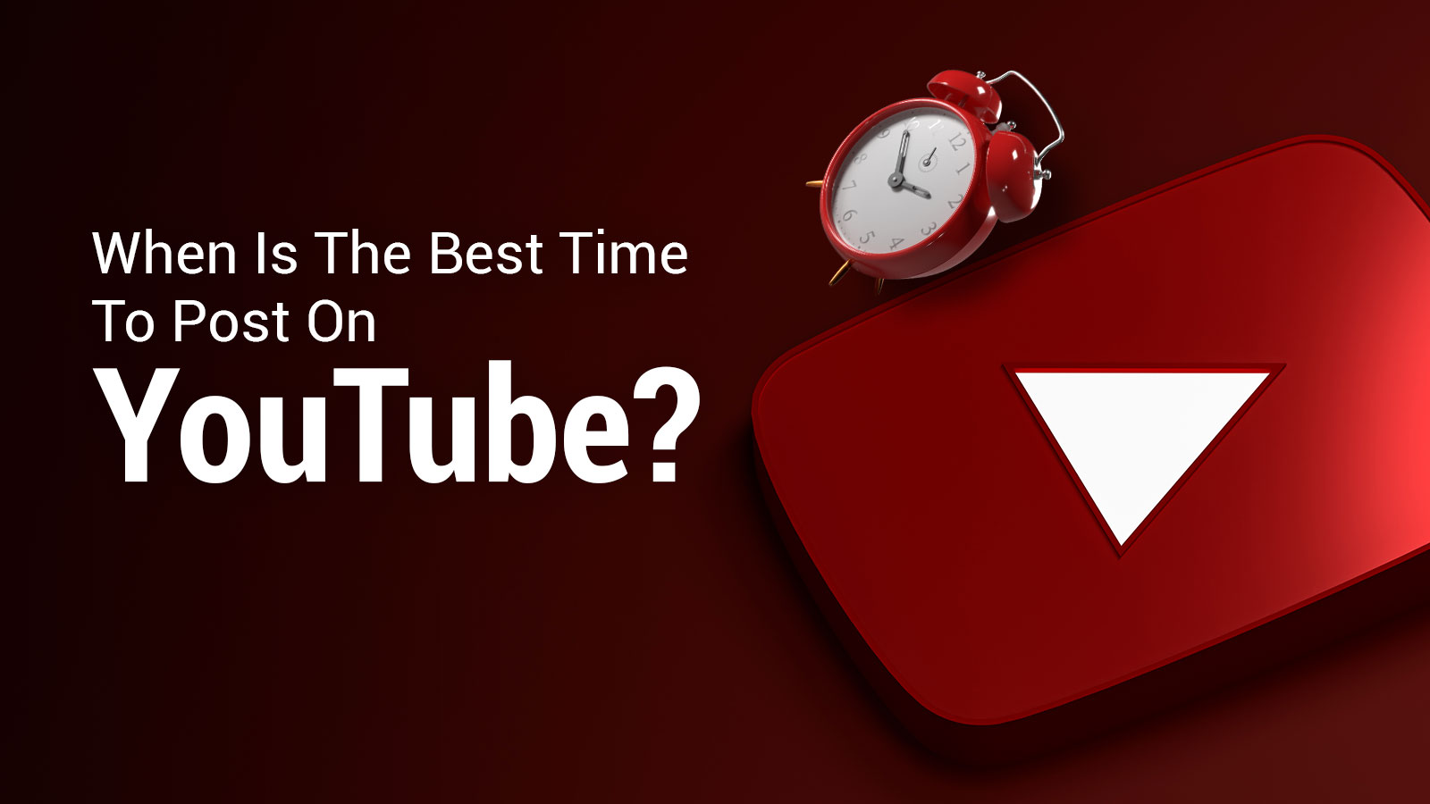 When Is The Best Time To Post On YouTube? Strategic Steps!