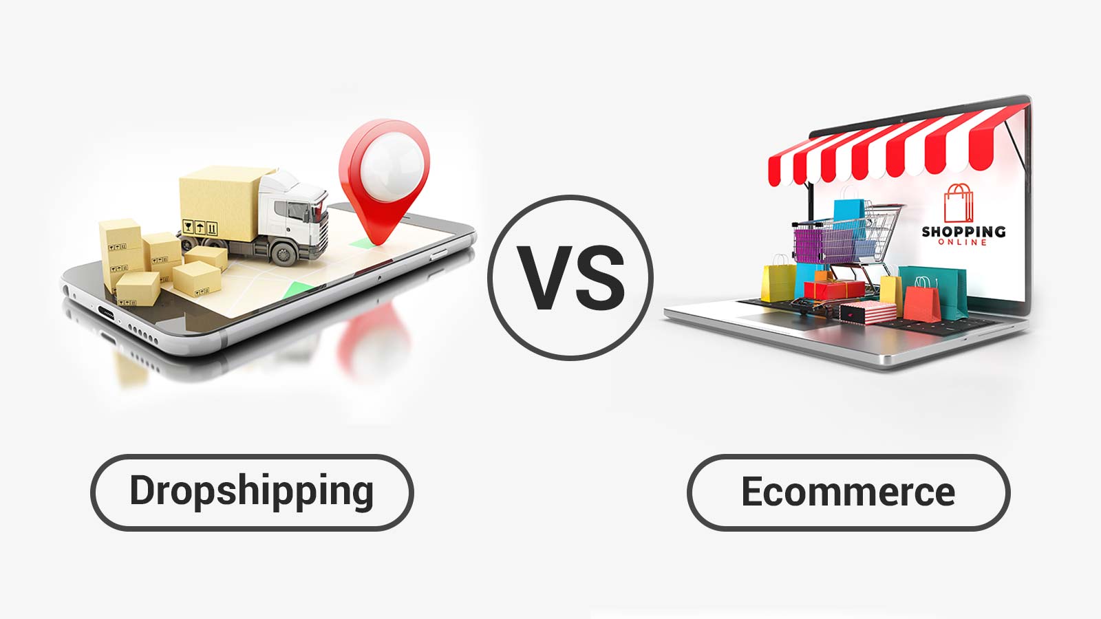 Dropshipping Vs Ecommerce: How Really They Differ?