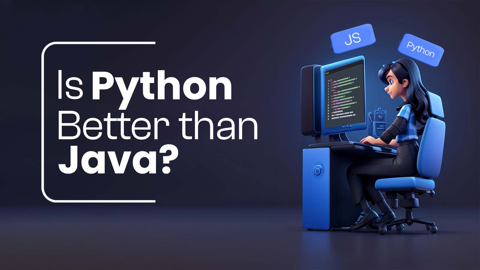 Is Python Better Than Java? Which Language Should I Learn?