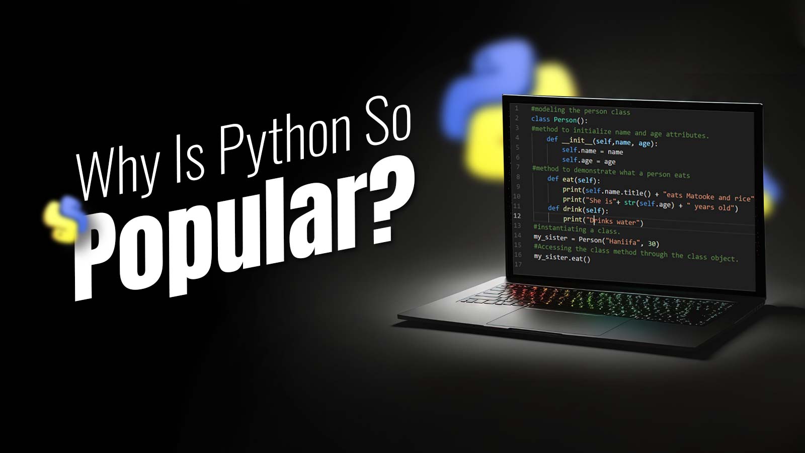 Why Is Python So Popular Still In 2024? [Explained]