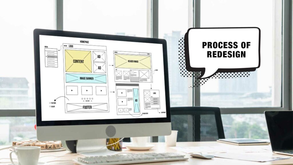 The Process Of Redesigning A Website
