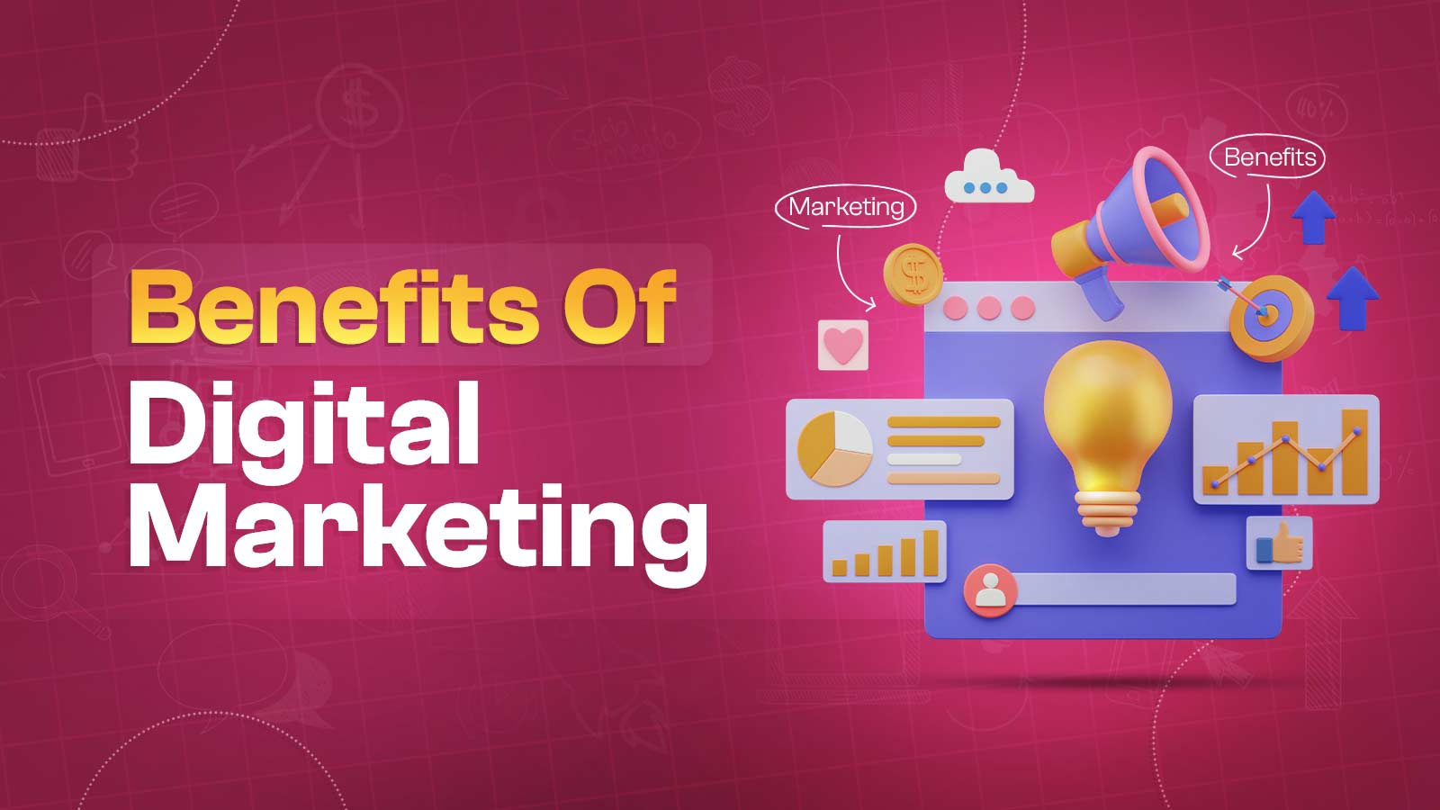 10 Key Benefits Of Digital Marketing For All Businesses