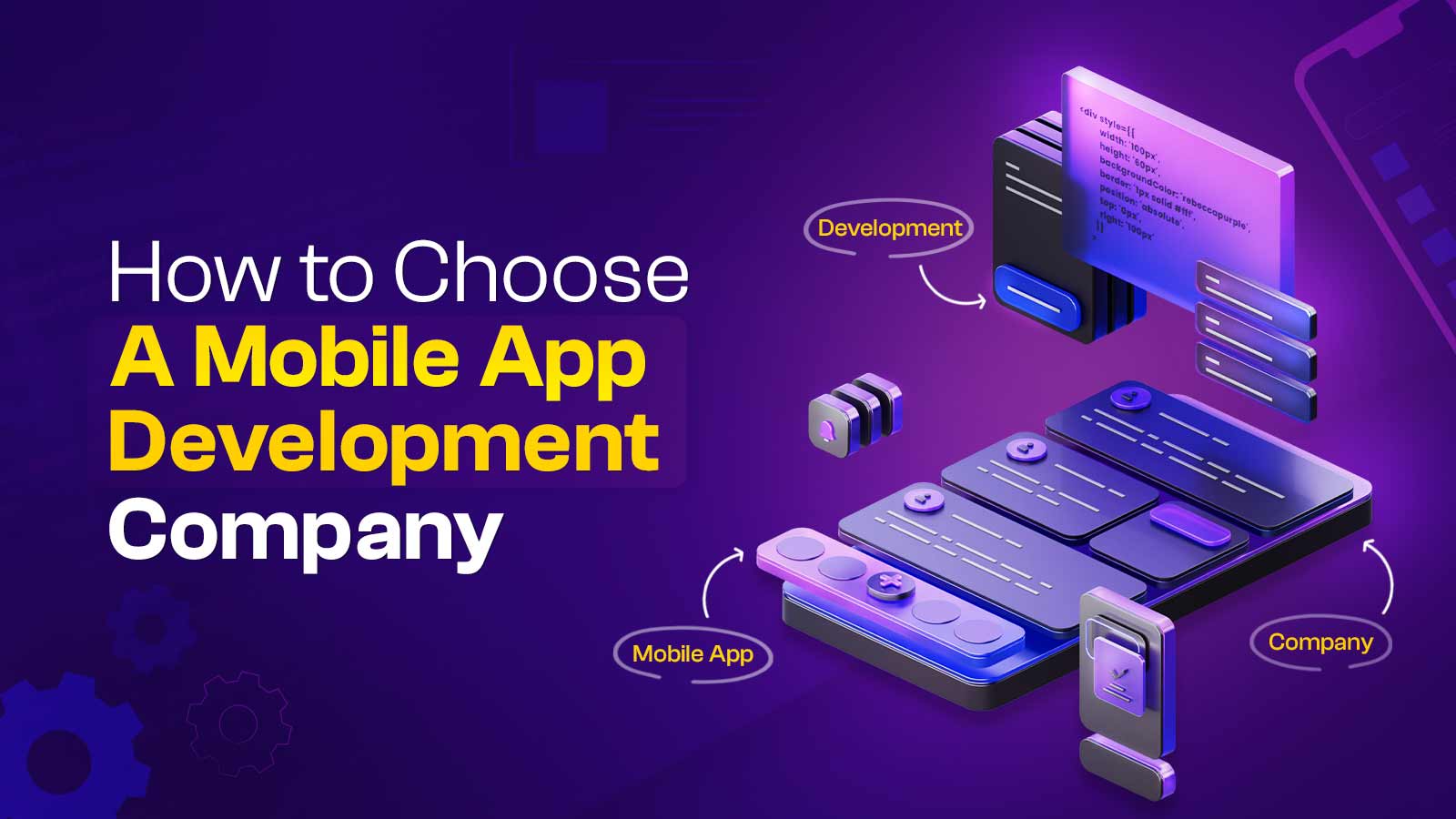 How To Choose A Mobile App Development Company? In Brief