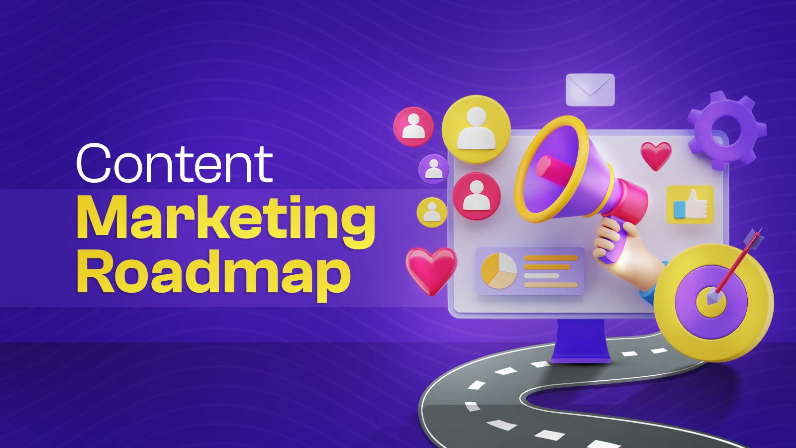 How To Make An Effective Content Marketing Roadmap?