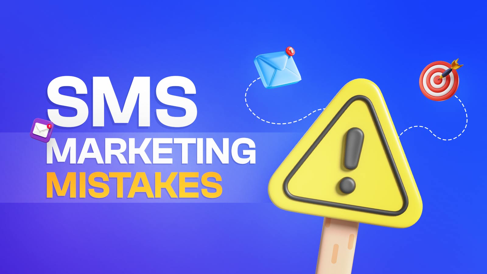 Common SMS Marketing Mistakes To Avoid: Expert Opinion
